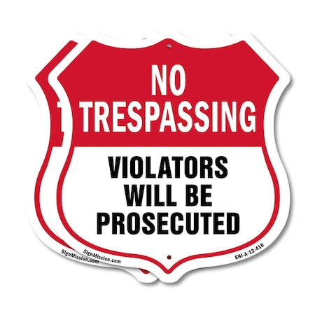 Signmission No Trespassing Shield Sign Violators Wil, 12 inch X 12 inch, Plastic Sign, 2PK SHI-P-2PACK-12-418
