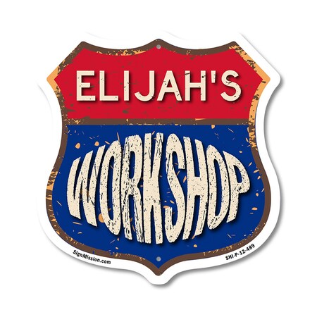 Signmission Elijah's Workshop, 12 Inch X 12 Inch, Plastic Sign SHI-P-12-489-ELIJAH