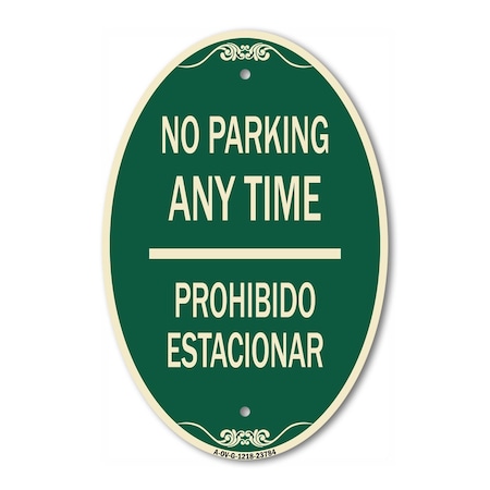 Signmission No Parking Anytime & Prohibido Estacionar, 12 In X 18 In Architectural Oval, Heavy Gauge Aluminum A-OV-G-1218-23784