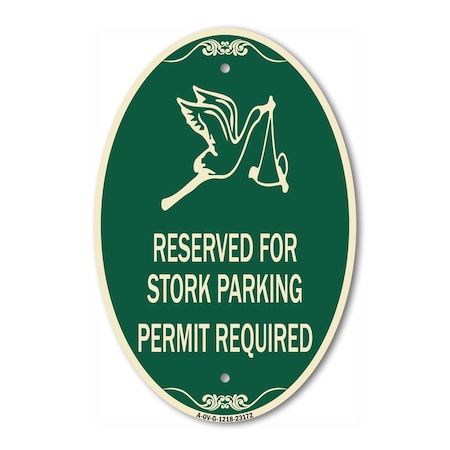 Signmission Reserved for Stork Parking Permit Required W, 12 In X 18 In Architectural, Heavy Gauge Aluminum A-OV-G-1218-23172
