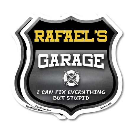 Signmission Rafael's Garage I Can Fix Everything But Stupid, 6 inch X 6 inch, Plastic Sign, 2PK SHI-P-2PACK-6-490-RAFAEL