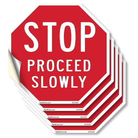 Signmission Stop Proceed Slowly, 4 inch X 4 inch, Vinyl Decal, 5PK OC-D-5PACK-4-13