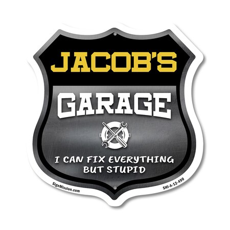 Signmission Jacob's Garage I Can Fix Everything But Stupid, 12 Inch X 12 Inch, Aluminum Metal Sign SHI-A-12-490-JACOB