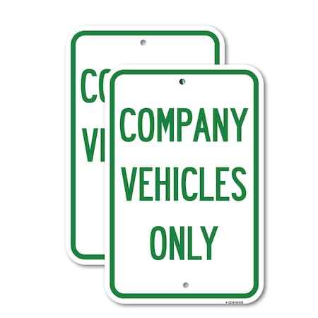 Signmission Company Vehicles Only, 12'' X 18'' 2 Signs, Heavy Gauge Aluminum, 2PK A-1218-2PACK-24242