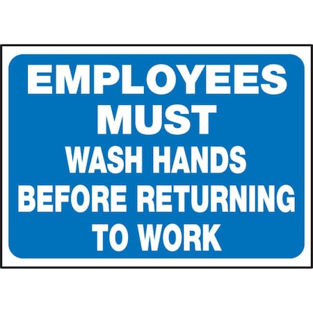 Accuform EMPLOYEES MUST WASH HANDS BEFORE RETURNING TO WORK, Adhesive Poly, 3.5 in x 5 in, Adhesive LRST512VSP
