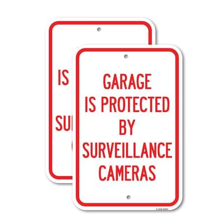 Signmission Garage Is Protected by Surveillance Cameras, 12'' X 18'' 2 Signs, Heavy Gauge Aluminum, 2PK A-1218-2PACK-23937