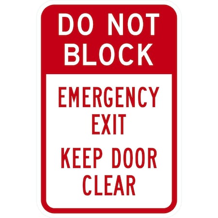 Lyle Do Not Block Emergency Exit Keep Door Clear, 12x18, High Intensity Prismatic, White G-4171-HI_12x18