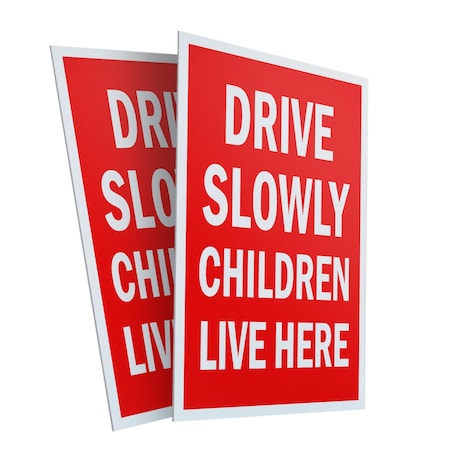 Signmission Drive Slowly Children Live Here, Plastic Signs Only 24 Inch x 36 Inch, Corrugated Plastic, 2PK CSB-2436-2PACK-DriveSlowlyChildrenLiveHe