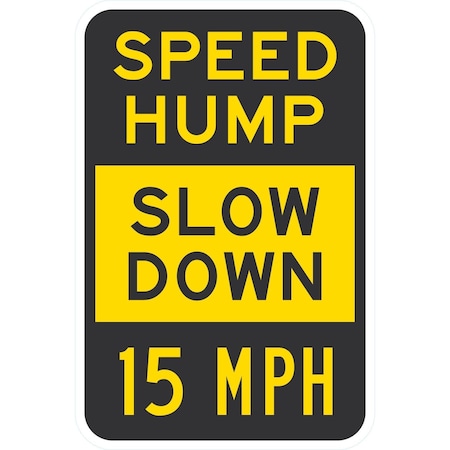 Lyle Slow Down 15 MPH, 12x18, Engineer Grade, Yellow G-3556-EG_12x18