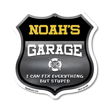 Signmission Noah's Garage I Can Fix Everything But Stupid, 18 Inch X 18 Inch, Plastic Sign SHI-P-18-490-NOAH