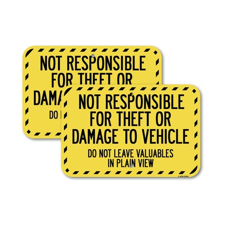 Signmission Not Responsible for Theft or Damage to Vehicle Do Not L, 12'' X 18'', Heavy Gauge Aluminum, 2PK A-1218-2PACK-23542