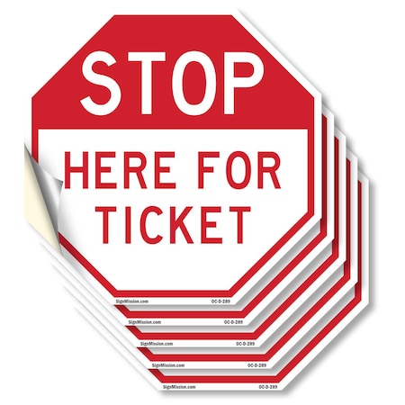 Signmission Stop Here for Ticket, 4 inch X 4 inch, Vinyl Decal, 5PK OC-D-5PACK-4-289