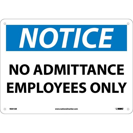 Nmc Notice No Admittance Authorized Personnel Only Sign, N301AB N301AB