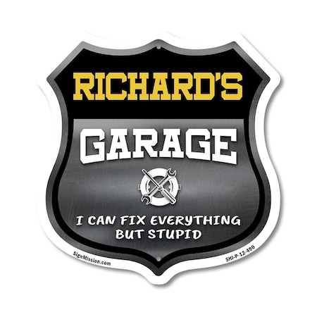 Signmission Richard's Garage I Can Fix Everything But Stupid, 12 Inch X 12 Inch, Plastic Sign SHI-P-12-490-RICHARD