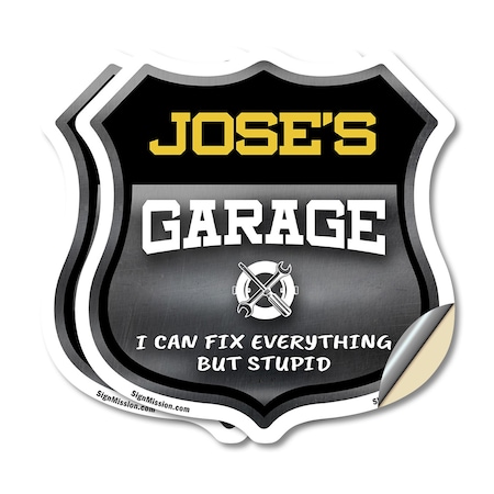 Signmission Jose's Garage I Can Fix Everything But Stupid, 4 inch X 4 inch, Vinyl Decal, 2PK SHI-D-2PACK-4-490-JOSE