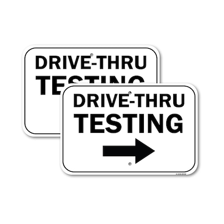 Signmission Drive-thru Testing Right Arrow, 18'' X 24'' 2 Signs, Heavy Gauge Aluminum, 2PK A-1824-2PACK-25416
