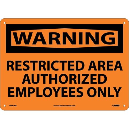 Nmc Warning Restricted Area Authorized Employees Only Sign, W461RB W461RB