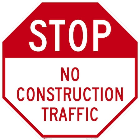 Lyle Stop No Construction Traffic, 30x30, High Intensity Prismatic, White G-15517-HI_30x30