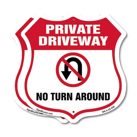 Signmission Private Driveway Shield Sign No Turn Aro, 12 inch X 12 inch, Aluminum Metal Sign, 2PK SHI-A-2PACK-12-435