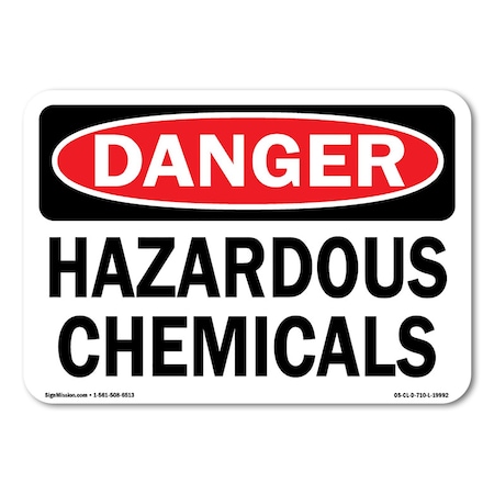 Signmission Safety Sign, OSHA Danger, 10" Height, 14" Width, Hazardous Chemicals, Landscape, CL-D-1014-L-19992 OS-CL-D-1014-L-19992