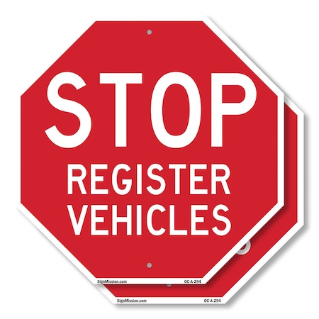Signmission Stop Register Vehicles, 10 inch X 10 inch, Aluminum Metal Signs, 2PK OC-A-2PACK-10-294