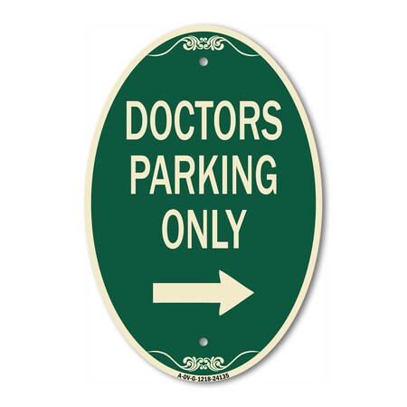 Signmission Doctors Parking Only With Right Arrow, 12 Inch X 18 Inch Architectural Oval, Heavy Gauge Aluminum A-OV-G-1218-24135