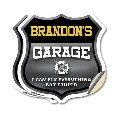 Signmission Brandon's Garage I Can Fix Everything But Stupid, 6 inch X 6 inch, Vinyl Decal, 2PK SHI-D-2PACK-6-490-BRANDON