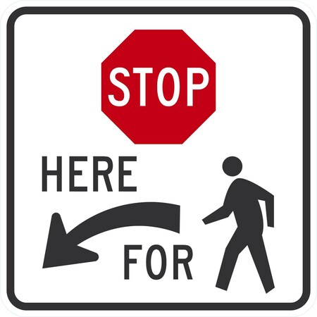 Lyle Stop Here For Pedestrians (w/Left Arrow), 24x24, Engineer Grade, White G-13625-EG_24x24