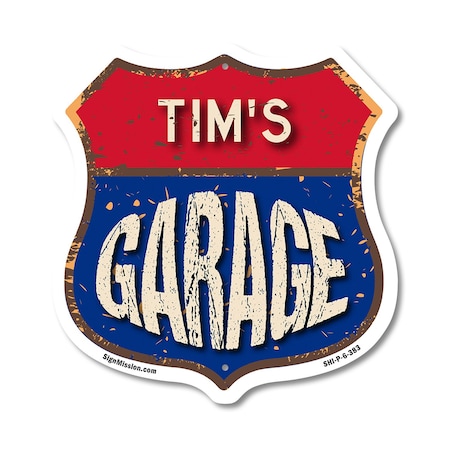 Signmission Tim's Garage, 6 Inch X 6 Inch, Plastic Sign SHI-P-6-383-TIM