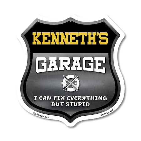 Signmission Kenneth's Garage I Can Fix Everything But Stupid, 12 Inch X 12 Inch, Plastic Sign SHI-P-12-490-KENNETH