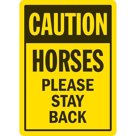 Lyle Caution, Horses, Please Stay Back, 10x14, Non-Reflective, Yellow G-1302-ND_10x14