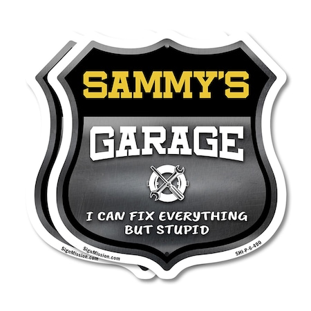Signmission Sammy's Garage I Can Fix Everything But Stupid, 6 inch X 6 inch, Plastic Sign, 2PK SHI-P-2PACK-6-490-SAMMY