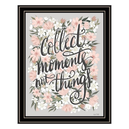 Homeroots Collect Moments Not Things Black Framed Print Wall Art 529880