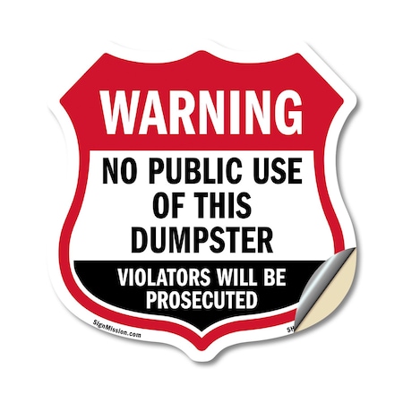 Signmission Dumpster Shield Sign Warning No Public U, 12 Inch X 12 Inch, Vinyl Decal SHI-D-12-379
