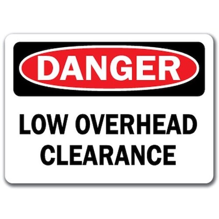 Signmission Safety Sign, 14 in Height, Plastic, 10 in Length, Low Overhead Clearance DS-Low Overhead Clearance