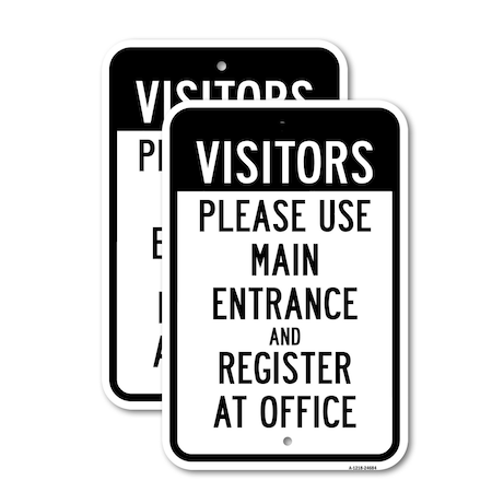 Signmission Visitors Please Use Main Entrance And Register At, 18'' X 24'' 2 Signs, Heavy Gauge Aluminum, 2PK A-1824-2PACK-24684