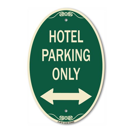Signmission Hotel Parking Only With Bidirectional Arrow, 12 In X 18 In Architectural, Heavy Gauge Aluminum A-OV-G-1218-23902