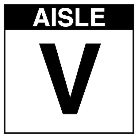 5S Supplies Warehouse Aisle V Sign - 12in x 12in - SINGLE - NONE - PVC AISLE-V-12X12-SINGLE-NONE