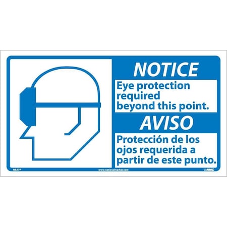 Nmc Notice Eye Protection Required Sign - Bilingual NBA7P