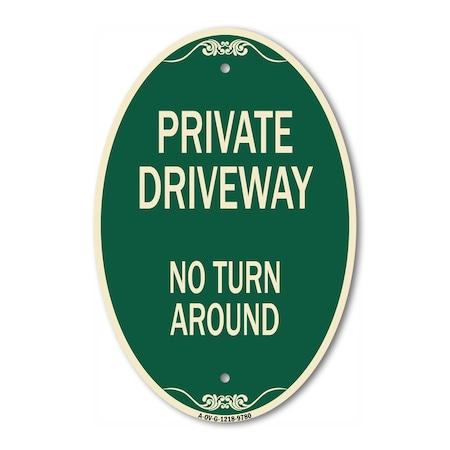 Signmission Private Driveway No Turn Around Green & Tan, 12 Inch X 18 Inch Designer, Heavy Gauge Aluminum A-OV-G-1218-9780