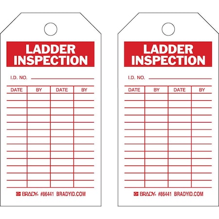 Brady Safety Inspection Tag LADDER INSPECTION Polyester 5.75 x 3 Red on White 10/PK, 10PK 86441