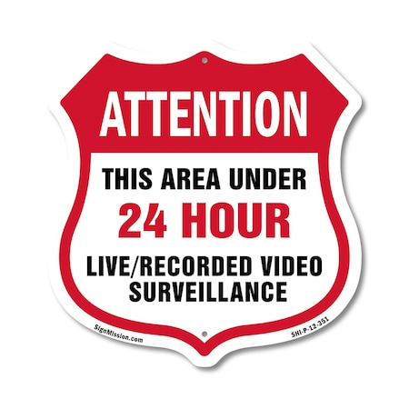Signmission 24 Hour Surveillance Shield Sign Attenti, 12 Inch X 12 Inch, Plastic Sign SHI-P-12-351