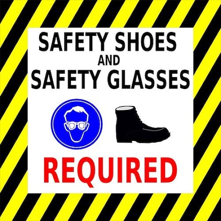 Piprd Safety Glasses and Safety Shoes Required Floor Sign, 12" STSSSGR12
