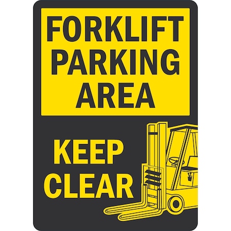 Lyle Forklift Parking Area Keep Clear (W/Sym), 10x14, Non-Reflective, Yellow G-1351-ND_10x14