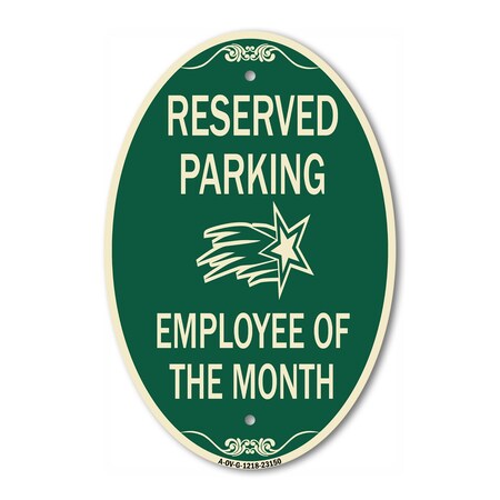 Signmission Reserved Parking - Employee of the Month 1, 12 In X 18 In Architectural Oval, Heavy Gauge Aluminum A-OV-G-1218-23150