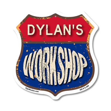 Signmission Dylan's Workshop, 6 Inch X 6 Inch, Plastic Sign SHI-P-6-489-DYLAN