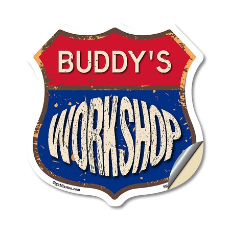 Signmission Buddy's Workshop, 18 Inch X 18 Inch, Vinyl Decal SHI-D-18-489-BUDDY