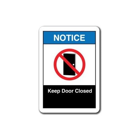 Signmission 10 in Height, Plastic, 10" x 7", ANSI-710NS Keep Door Closed ANSI-710NS Keep Door Closed