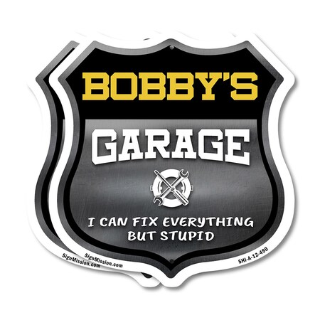 Signmission Bobby's Garage I Can Fix Everything But Stupid, 12 inch X 12 inch, Aluminum Metal Sign, 2PK SHI-A-2PACK-12-490-BOBBY