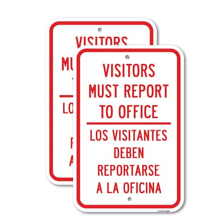 Signmission Visitors Must Report To Office - Bilingual, 18'' X 24'' 2 Signs, Heavy Gauge Aluminum, 2PK A-1824-2PACK-24686